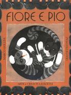 Couverture du livre « Fiore e Pio » de Marco Gollini et Gianni Cucovaz aux éditions Arte E Crescita