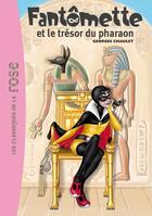 Couverture du livre « Fantômette t.16 ; Fantomette et le trésor du pharaon » de Georges Chaulet aux éditions Hachette Jeunesse