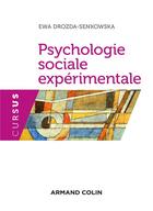 Couverture du livre « Psychologie sociale expérimentale (3e édition) » de Farzaneh Pahlavan et Ewa Drozda-Senkowska aux éditions Armand Colin
