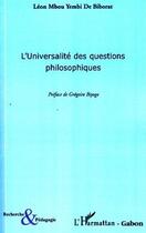 Couverture du livre « L'universalité des questions philosophiques » de Mbou Yembi De Bibora aux éditions L'harmattan