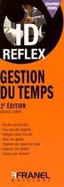 Couverture du livre « Id réflex : gestion du temps (2e édition) » de Beatrice Carot aux éditions Arnaud Franel