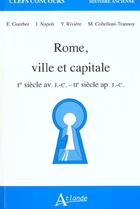 Couverture du livre « Rome, ville et capitale - ier siecle av. j.c. - iie siecle ap. j.c. » de Coltelloni-Trannoy aux éditions Atlande Editions
