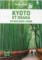 Couverture du livre « Kyoto et Osaka (3e édition) » de Collectif Lonely Planet aux éditions Lonely Planet France