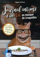 Couverture du livre « Journal intime d'un chat en manque de croquettes » de Giggles et Florian aux éditions Jungle