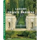 Couverture du livre « Luxury private gardens » de Haike Falkenberg aux éditions Teneues - Livre