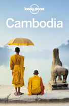 Couverture du livre « Lonely Planet Cambodia » de Greg Bloom aux éditions Loney Planet Publications