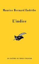 Couverture du livre « L'Indice » de M-B Endrebe aux éditions Editions Du Masque