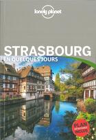 Couverture du livre « Strasbourg en quelques jours (4e édition) » de Collectif Lonely Planet aux éditions Lonely Planet France