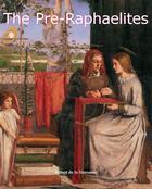 Couverture du livre « The Pre-Raphaelites » de Robert De La Sizeranne aux éditions Parkstone International