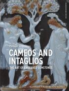 Couverture du livre « Cameos and intaglios : the art of engraved stones » de Philippe Malgouyres aux éditions Acc Art Books