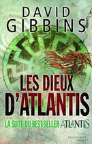 Couverture du livre « Les dieux d'atlantis » de David Gibbins aux éditions Les Escales Editions