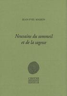 Couverture du livre « Neuvains du sommeil et de la sagesse » de Jean-Yves Masson aux éditions Cheyne