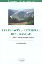 Couverture du livre « Espaces naturels des Français ; les complexes physiques locaux » de Gerard Hugonie aux éditions Editions Du Temps