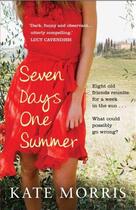 Couverture du livre « Seven days one summer » de Kate Morris aux éditions 