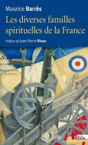 Couverture du livre « Les diverses familles spirituelles de la France » de Maurice Barres aux éditions Cnrs