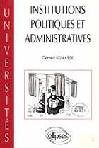 Couverture du livre « Institutions politiques et administratives » de Gerard Ignasse aux éditions Ellipses