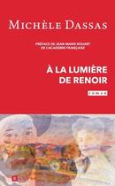 Couverture du livre « À la lumière de Renoir » de Michele Dassas aux éditions Ramsay