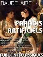 Couverture du livre « Paradis artificiels » de Charles Baudelaire aux éditions Publie.net