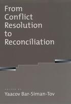 Couverture du livre « From Conflict Resolution to Reconciliation » de Yaacov Bar-Siman-Tov aux éditions Oxford University Press Usa