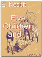 Couverture du livre « Five Children and It » de E. Nesbit aux éditions Ebookslib