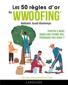 Couverture du livre « 50 ro du wwoofing » de Jouat-Bontemps N. aux éditions Larousse
