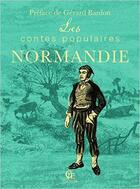 Couverture du livre « Les contes populaires de normandie » de  aux éditions Communication Presse Edition