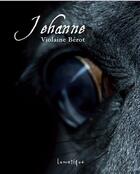 Couverture du livre « Jehanne » de Violaine Berot aux éditions Lunatique