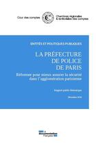 Couverture du livre « La prefecture de police de Paris ; décembre 2019 » de Cour Des Comptes aux éditions Documentation Francaise