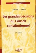 Couverture du livre « Les grandes décisions du conseil constitutionnel (14e édition) » de L Favoreu et L Philip aux éditions Dalloz