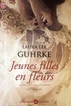 Couverture du livre « Les jeunes filles en fleurs : Intégrale Tomes 1 à 4 » de Laura Lee Guhrke aux éditions J'ai Lu