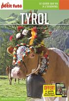 Couverture du livre « GUIDE PETIT FUTE ; CARNETS DE VOYAGE : Tyrol » de Collectif Petit Fute aux éditions Le Petit Fute