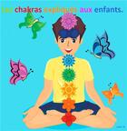 Couverture du livre « Les chakras expliqués aux enfants » de Ludi C.R. aux éditions Books On Demand