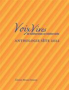 Couverture du livre « Voix vives de Méditerranée en Méditerranée : anthologie Sète 2022 » de  aux éditions Bruno Doucey