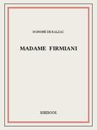 Couverture du livre « Madame Firmiani » de Honoré De Balzac aux éditions Bibebook
