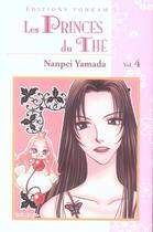 Couverture du livre « Les princes du thé Tome 4 » de Yamada-N aux éditions Delcourt