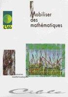 Couverture du livre « Mobiliser des mathématiques » de Bruno Cogourdant aux éditions Educagri