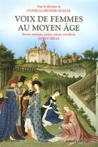 Couverture du livre « Voix de femmes au moyen age » de Regnier-Bohler D. aux éditions Bouquins