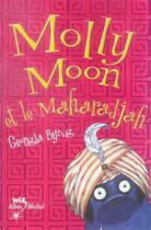 Couverture du livre « Molly Moon et le maharadjah t.3 » de Georgia Byng aux éditions Albin Michel Jeunesse