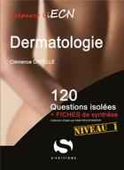 Couverture du livre « Dermatologie ; 120 questions isolees » de Clemence Capelle aux éditions S-editions