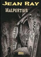Couverture du livre « Malpertuis » de Jean Ray aux éditions Alma Editeur