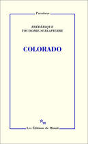 Couverture du livre « Colorado » de Frederique Toudoire-Surlapierre aux éditions Minuit