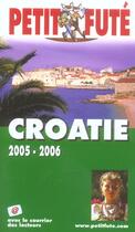 Couverture du livre « CROATIE (édition 2005/2006) » de Collectif Petit Fute aux éditions Le Petit Fute
