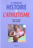 Couverture du livre « Fabuleuse Histoire De L'Athletisme » de Pariente/Billouin aux éditions La Martiniere
