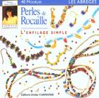 Couverture du livre « Perles De Rocaille - L'Enfilage Simple » de Nathalie Ambrosini aux éditions Editions Carpentier