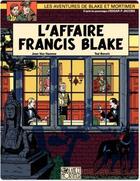 Couverture du livre « Blake et Mortimer Tome 13 : l'affaire Francis Blake » de Jean Van Hamme et Ted Benoit aux éditions Blake & Mortimer