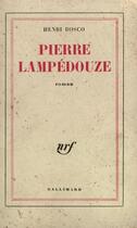 Couverture du livre « Pierré Lampédouze » de Henri Bosco aux éditions Gallimard