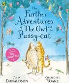 Couverture du livre « The further adventures of the owl and the pussy-cat » de Charlotte Voake et Julia Donaldson aux éditions Children Pbs