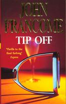 Couverture du livre « Tip off » de John Francome aux éditions Headline