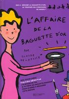 Couverture du livre « L'Affaire De La Baguette D'Or » de Delafosse-C aux éditions Hachette