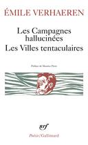 Couverture du livre « Les campagnes hallucinées ; les villes tentaculaires » de Emile Verhaeren aux éditions Gallimard